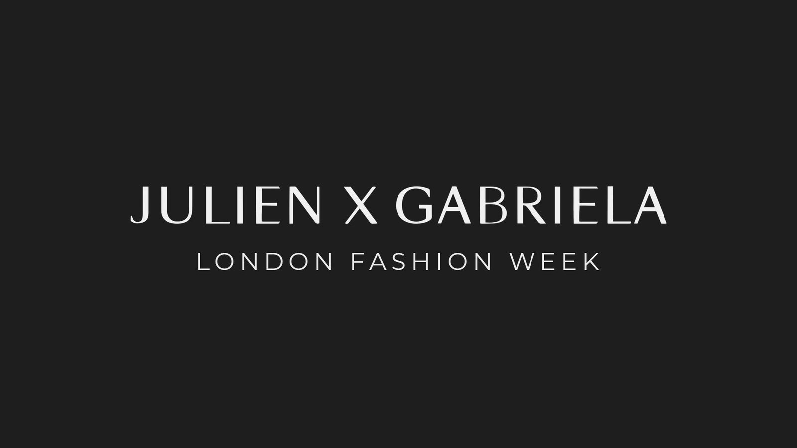 JULIEN X GABRIELA London Fashion Week